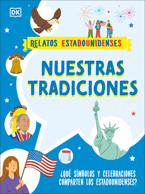 Title details for Nuestras tradiciones (Our Traditions) by DK - Wait list